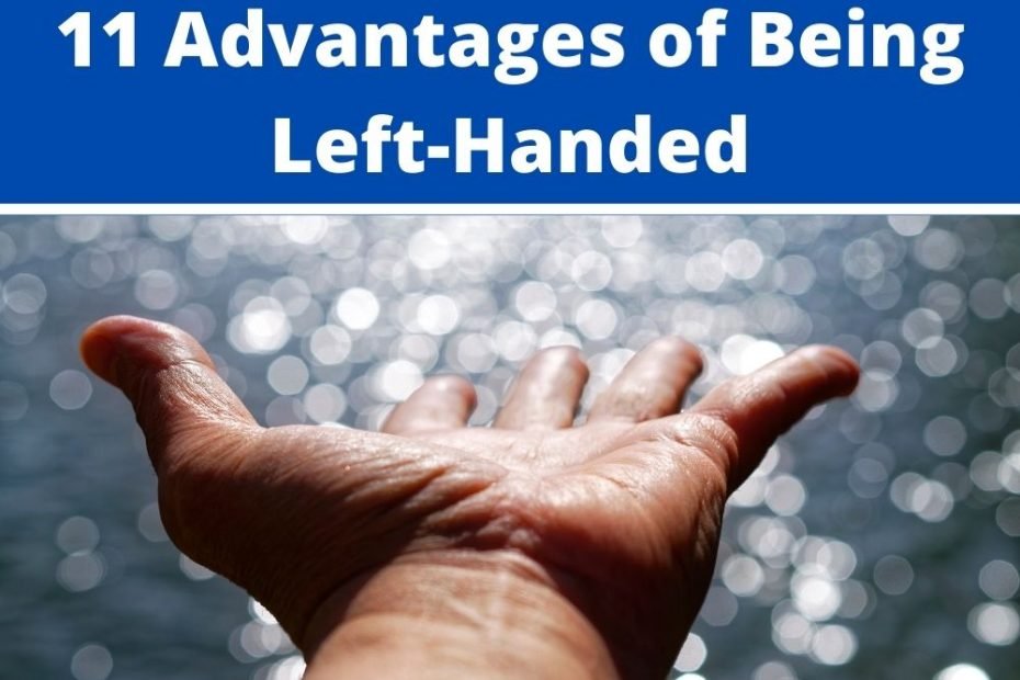 Advantages of Being Left-Handed